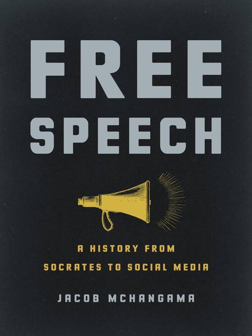 Title details for Free Speech by Jacob Mchangama - Wait list